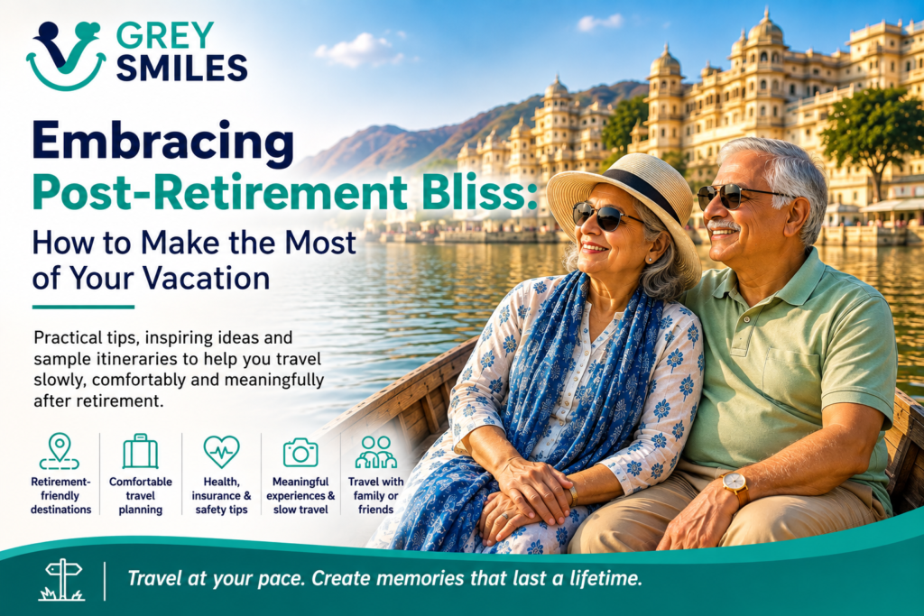 Embracing Post-Retirement Bliss: How to Make the Most of Your Vacation
